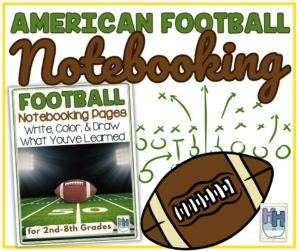 American Football Notebooking Pages in 3 levels - Homeschool Helper Online